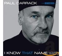 I Know That Name: Ultimate Version by Paul Carrack [Audio CD] NEUF