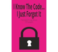I Know The Code... I just Forgot It: Password Log Book | Password Keeper | 105 Pages | 6x9 inches