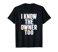 I Know The Owner Too Cocktail Bartender Bar Service Humour T-Shirt