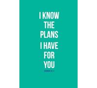 I Know the Plans I Have for You: Undated 12 Month Planner and Bullet Journal