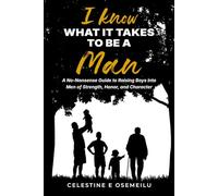 I Know What It Takes To Be A Man