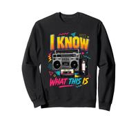 I Know What This is Retro 80's Throwback Party Funny Sweatshirt