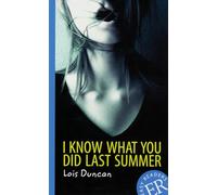 I know What You Did Last Summer: Englische Lektüre für das 3. Lernjahr. Mit Annotationen