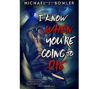 I Know When You're Going To Die