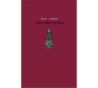 I Know Where I'm Going, Adventures in Poetry Fran Carlen (Auteur)