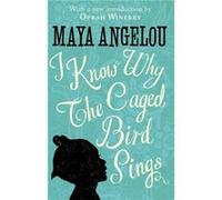 I Know Why The Caged Bird Sings (Hardcover) Maya Angelou, (Auteur)