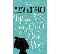 I Know Why The Caged Bird Sings (Hardcover) Maya Angelou, (Auteur)