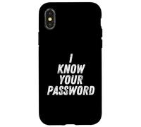 I Know Your Password Funny Hacker Joke for Coders & Hackers Coque pour iPhone X/XS