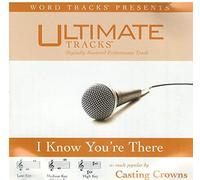 I Know You're There as performed by Casting Crowns Accompaniment Track