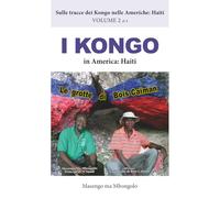 I Kongo in America: HAITI