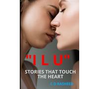 "I L U": STORIES THAT TOUCH THE HEART