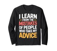 I Learn from Others' Mistakes Who Take My Advice - Manche Longue