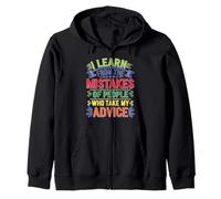 I Learn From Others' Mistakes Who Take My Advice Sweat à Capuche