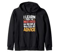 I Learn from Others' Mistakes Who Take My Advice - Sweat à Capuche