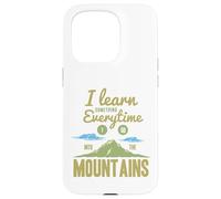 I Learn Something Every Time I Go Into The Mountains Coque pour iPhone 15 Pro