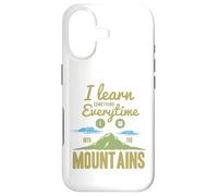 I Learn Something Every Time I Go Into The Mountains Coque pour iPhone 17