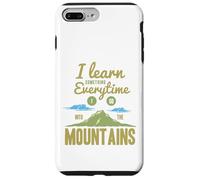 I Learn Something Every Time I Go Into The Mountains Coque pour iPhone 7 Plus/8 Plus