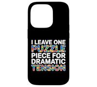 I Leave One Puzzle Piece for Dramatic Tension Coque pour iPhone 14 Pro
