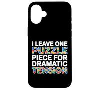 I Leave One Puzzle Piece for Dramatic Tension Coque pour iPhone 16 Plus