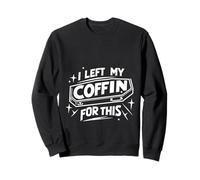I Left My Coffin for This Regret introverti Effrayant |||- Sweatshirt