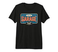 I Left My Garage to Be Here This Better Be Good T-Shirt Haut de Gamme