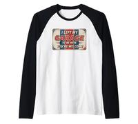 I Left My Garage To Be Here You're Welcome Manche Raglan