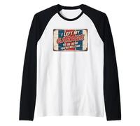 I Left My Garage To Be Here You're Welcome Manche Raglan