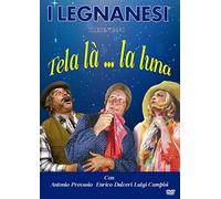 I legnanesi-Compagnia 3-Tela la'. la Luna [Import]