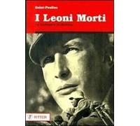 I Leoni Morti. La Battaglia Di Berlino