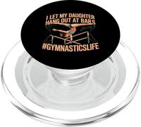 I Let My Daughter Hang Out At Bars Parent de gymnastique -- PopSockets PopGrip pour MagSafe