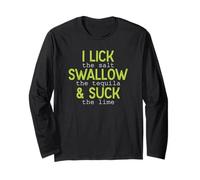 I Lick Salt Swallow Tequila Suck Lime Manche Longue
