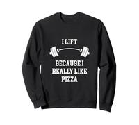 I Lift Because I Really Like Pizza, Poids, Bodybuilder Gym Sweatshirt