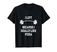 I Lift Because I Really Like Pizza, Poids, Bodybuilder Gym T-Shirt