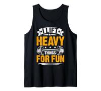 I Lift Heavy Things for Fun Gym Motivational Débardeur