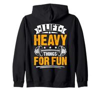 I Lift Heavy Things for Fun Gym Motivational Sweat à Capuche