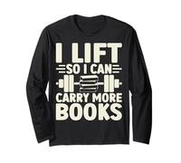I Lift So I Can Carry More Books Funny Gym Haltérophilie Manche Longue