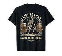 I Lift So I Can Carry More Books Salle De Sport T-Shirt