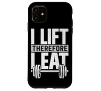 I Lift Therefore I Eat Fitness Haltérophilie Musculation Musculation Coque pour iPhone 11