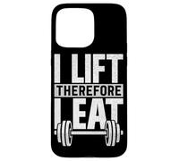 I Lift Therefore I Eat Fitness Haltérophilie Musculation Musculation Coque pour iPhone 15 Pro Max