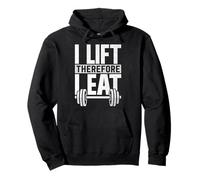 I Lift Therefore I Eat Fitness Haltérophilie Musculation Musculation Sweat à Capuche