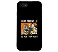 I Lift Things Up to Put Them Down Logistics Forklift Driver Coque pour iPhone SE (2020) / 7/8