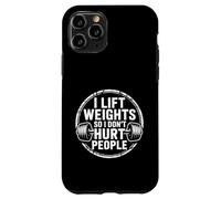 I Lift Weights So I Don't Hurt People Fitness Workout - Coque pour iPhone 11 Pro