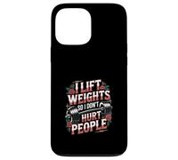 I Lift Weights So I Don't Hurt People Fitness Workout |- Coque pour iPhone 13 Pro Max