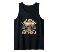 I Lift Weights So I Don't Hurt People Fitness Workout |- Débardeur