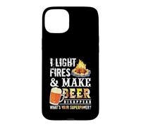 I Light Fires and Make Beer Disappear Drinking Camping Gift Coque pour iPhone 15 Plus
