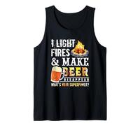 I Light Fires and Make Beer Disappear Drinking Camping Gift Débardeur