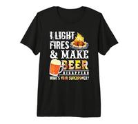 I Light Fires and Make Beer Disappear Drinking Camping Gift T-Shirt Haut de Gamme