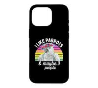 I Like African Grey Parrots and Maybe 3 People Coque pour iPhone 16 Pro