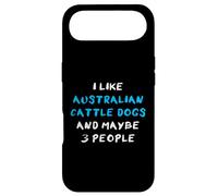 I Like Australian Cattle Dogs and Maybe 3 People Coque pour iPhone Air