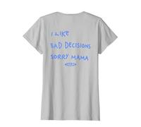 I Like Bad Decisions - Sorry Mama X Make Memories T-Shirt, Femme, Argent, 3XL